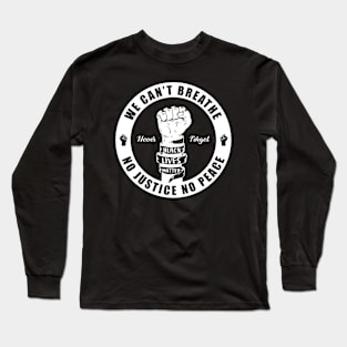 We Can't Breathe Long Sleeve T-Shirt